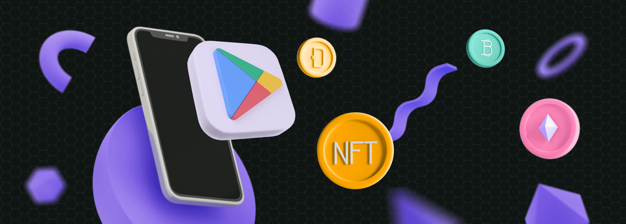 アプリとゲームでのNFT統合が可能に：Google Playの更新されたポリシー